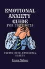 Image for EMOTIONAL ANXIETY GUIDE For teen boys