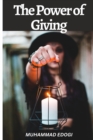 Image for The Power of Giving : How Finding the Right Balance Can Transform Your Life and Relationships