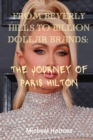 Image for From Beverly Hills to Billion Dollar Brands : : The Journey of Paris Hilton
