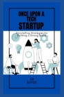 Image for Once Upon a Tech Startup