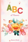 Image for ABCs of Flowers