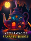 Image for Kettle Gnome Fantasy Homes