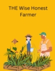 Image for THE Wise Honest Farmer