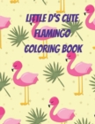 Image for little d&#39;s cute flamingo coloring book