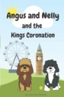 Image for Angus and Nelly and the Kings Coronation