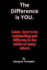 Image for The Difference is YOU.