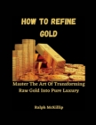 Image for How To Refine Gold