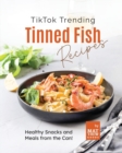 Image for TikTok Trending Tinned Fish Recipes
