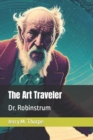 Image for The Art Traveler : Dr Robinstrum