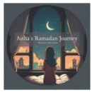 Image for Aisha&#39;s Ramadan Journey