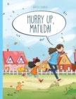 Image for Hurry up, Matilda!
