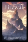 Image for The Dragon&#39;s Firewall