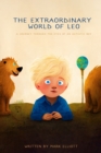 Image for The Extraordinary World of Leo : A Journey Through the Eyes of an Autistic Boy