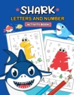 Image for Shark Letters and Number Activity Book : First Activity Book for toddlers and kids