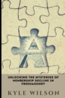 Image for Unlocking the Mysteries of Membership Decline in Freemasonry