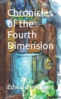 Image for Chronicles of the Fourth Dimension