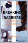Image for Breaking Barriers : Women Pioneers and the Doors of Opportunity