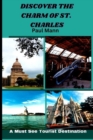 Image for Discover the Charm of St. Charles