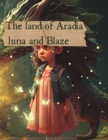 Image for The land of Aradia luna and Blaze