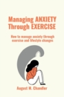 Image for Managing Anxiety Through Exercise