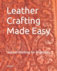 Image for Leather Crafting Made Easy