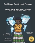 Image for Bad Days Don&#39;t Last Forever : Finding Joy When The Rain Stops in English and Amharic