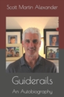 Image for Guiderails : Scott Martin Alexander Autobiography