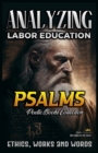 Image for Analyzing Labor Education in Psalms : Ethics, Works and Words