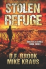 Image for Stolen Refuge - Dead Sea Book 3 : (A Post-Apocalyptic Survival Thriller)