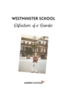 Image for Westminster School : Reflections of a Boarder