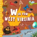 Image for W is for West Virginia