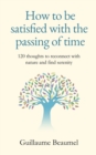 Image for How to be satisfied with the passing of time
