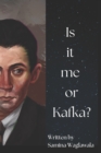 Image for Is it me or Kafka ?
