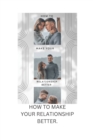 Image for How to make your relationship better