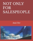 Image for Not Only for Salespeople