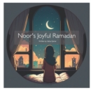 Image for Noor&#39;s Joyful Ramadan