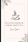 Image for My Little Book of Poems About Tea