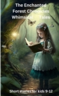Image for The Enchanted Forest Chronicles Whimsical Tales : Adventurous Kids