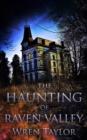Image for The Haunting of Raven Valley