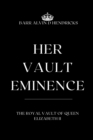 Image for Her Vault Eminence