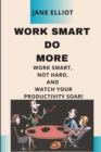 Image for Work smart Do More