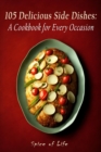 Image for 105 Delicious Side Dishes : A Cookbook for Every Occasion