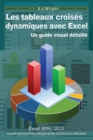Image for Les tableaux croises dynamiques avec Excel : Un guide visuel detaille
