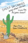 Image for Sheep Dip Cookies and other Stories from the Arizona Desert