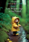 Image for Lost and Found : Tales of Cute Animal Toys in the Forest: The Best Bedtime Stories