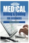 Image for MEDICAL Billing &amp; Coding for Beginners 2023-2024 Edition