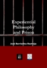 Image for Experiential Philosophy and Prison : Trainning for Social Disintegration