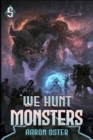 Image for We Hunt Monsters 5