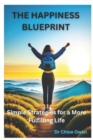 Image for The Happiness Blueprint : Simple Strategies for a More Fulfilling Life