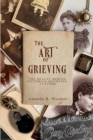 Image for The Art of Grieving : The Beauty Behind Victorian Mourning Customs